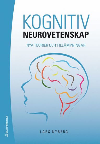 bokomslag Kognitiv neurovetenskap : nya teorier och tillämpningar