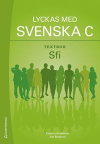 bokomslag Lyckas med svenska C Textbok - Sfi
