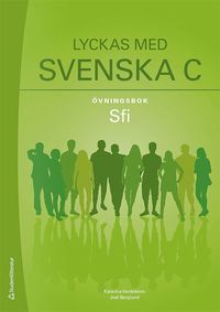 bokomslag Lyckas med svenska C Övningsbok Elevpaket - Digitalt + Tryckt - Sfi
