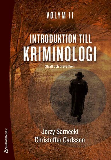 Jerzy Sarnecki, Christoffer Carlsson - Introduktion till kriminologi. 2, Straff och prevention, Häftad