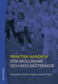 bokomslag Praktisk handbok för skolläkare och skolsköterskor