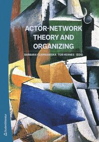 bokomslag Actor-network theory and organizing