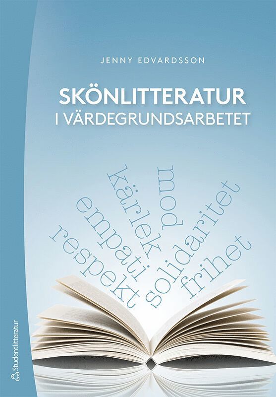 Skönlitteratur i värdegrundsarbetet 1