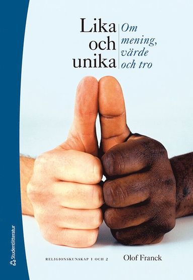 Olof Franck - Lika och unika Religionskunskap 1 och 2 Elevpaket - Digitalt + Tryckt - Om mening, värde och tro, Häftad