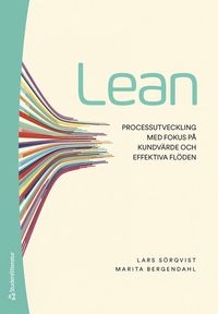 bokomslag Lean - Processutveckling med fokus på kundvärde och effektiva flöden