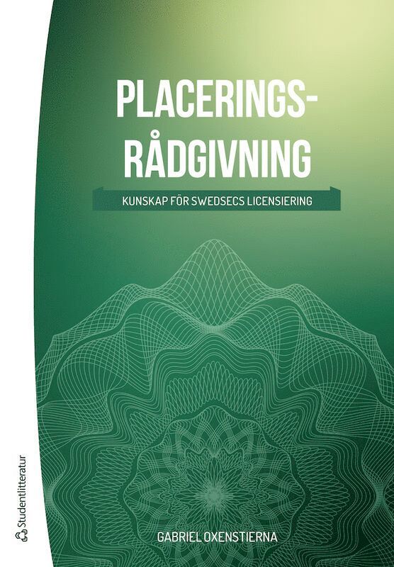 Gabriel Oxenstierna - Placeringsrådgivning : kunskap för SwedSecs licensiering, Häftad