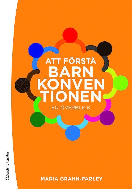 Maria Grahn-Farley - Att förstå Barnkonventionen : en överblick, Häftad