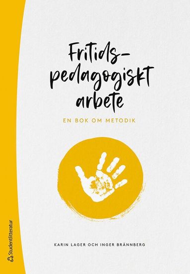 bokomslag Fritidspedagogiskt arbete - En bok om metodik