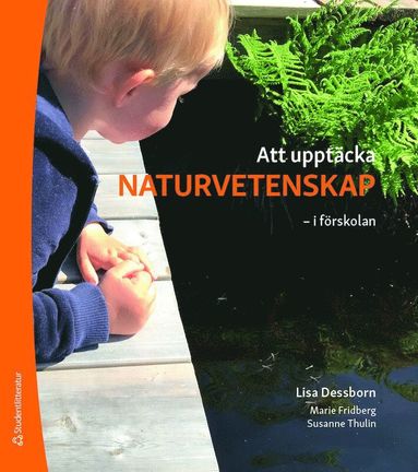 bokomslag Att upptäcka naturvetenskap : i förskolan