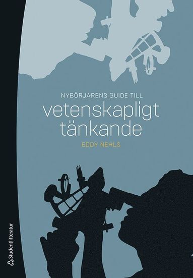 bokomslag Nybörjarens guide till vetenskapligt tänkande