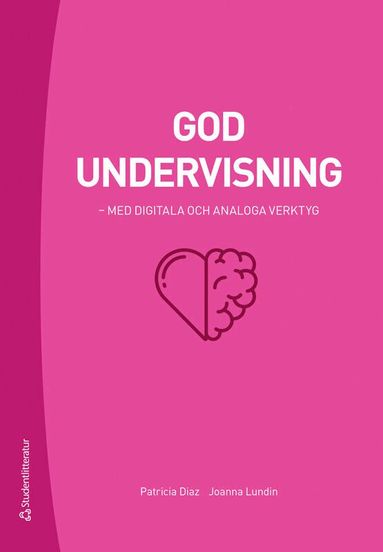 Patricia Diaz, Joanna Lundin - God undervisning - - med digitala och analoga verktyg, Häftad