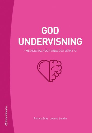 bokomslag God undervisning - - med digitala och analoga verktyg