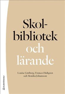 bokomslag Skolbibliotek och lärande