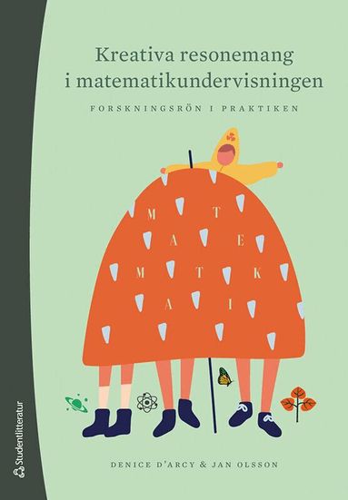 Jan Olsson, Denice D'Arcy - Kreativa resonemang i matematikundervisningen - Forskningsrön i praktiken, Häftad