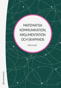 bokomslag Matematisk kommunikation, argumentation och skapande