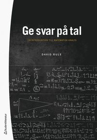 bokomslag Ge svar på tal : en introduktion till matematisk analys