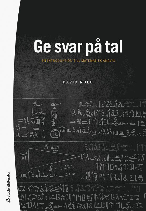 David Rule - Ge svar på tal : en introduktion till matematisk analys, Häftad