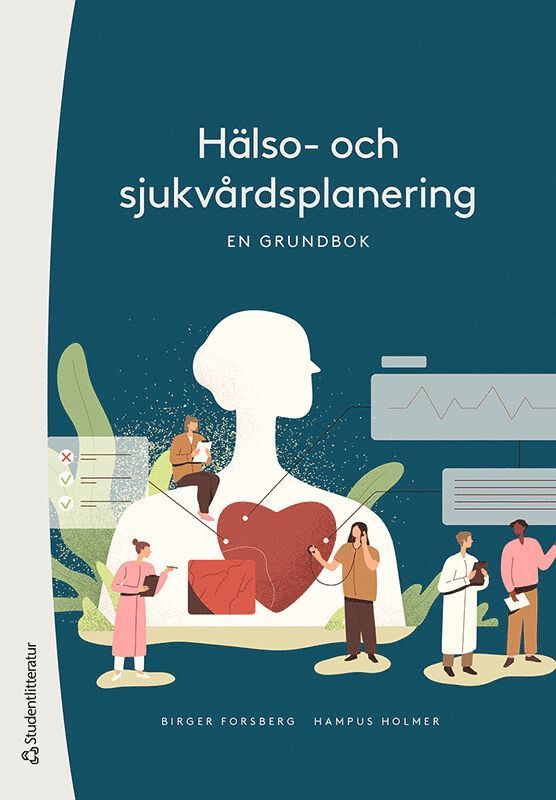 Birger Forsberg, Hampus Holmer - Hälso- och sjukvårdsplanering - En grundbok, Häftad