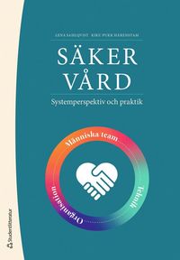 bokomslag Säker vård : systemperspektiv och praktik