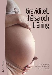 bokomslag Graviditet, hälsa och träning