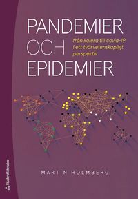 bokomslag Pandemier och epidemier : från kolera till covid-19 i ett tvärvetenskapligt perspektiv