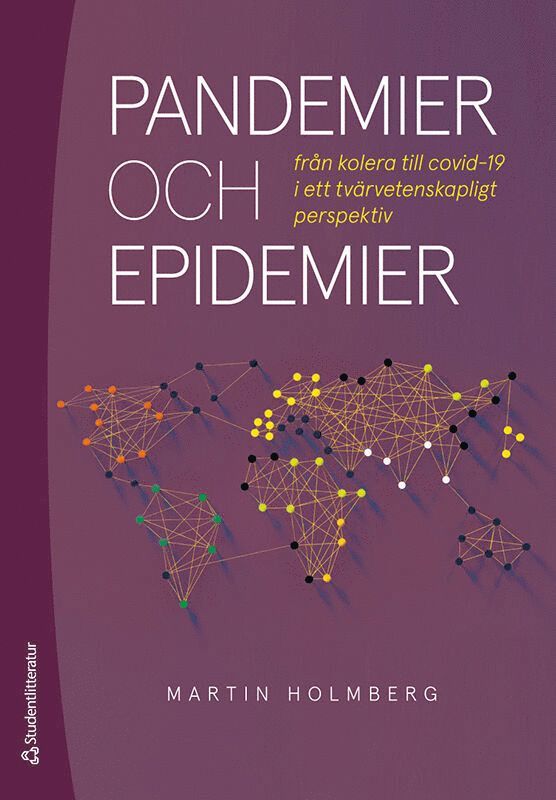 Pandemier och epidemier : från kolera till covid-19 i ett tvärvetenskapligt perspektiv 1