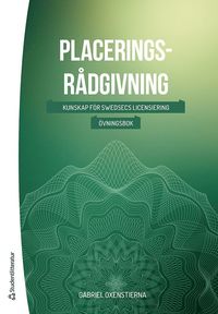 bokomslag Placeringsrådgivning : kunskap för swedsecs licensiering - övningsbok
