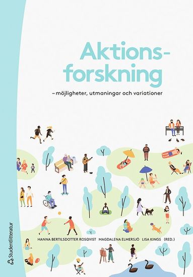 bokomslag Aktionsforskning : möjligheter, utmaningar och variationer