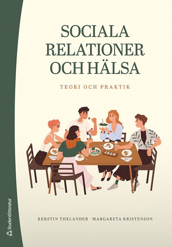 Sociala relationer och hälsa : teori och praktik 1