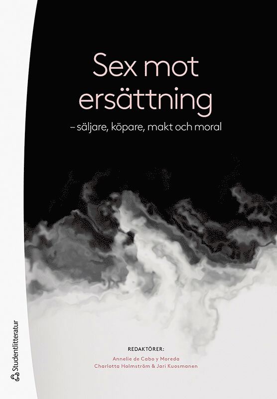 Sex mot ersättning - - säljare, köpare, makt och moral