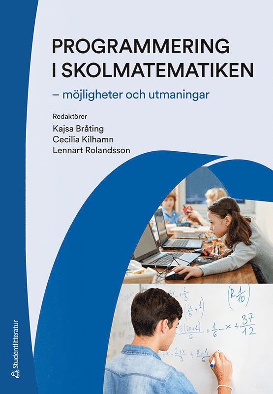 Programmering i skolmatematiken - - möjligheter och utmaningar 1