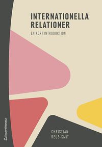 bokomslag Internationella relationer - - en kort introduktion