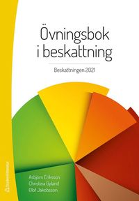 bokomslag Övningsbok i beskattning : beskattningen 2021