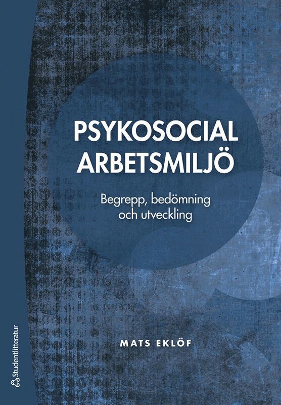 Psykosocial arbetsmiljö : begrepp, bedömning och utveckling 1