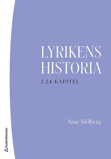 Arne Melberg - Lyrikens historia i 24 kapitel, Häftad