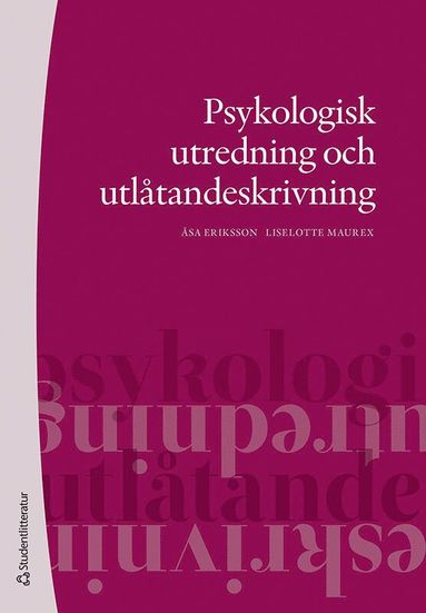 bokomslag Psykologisk utredning och utlåtandeskrivning