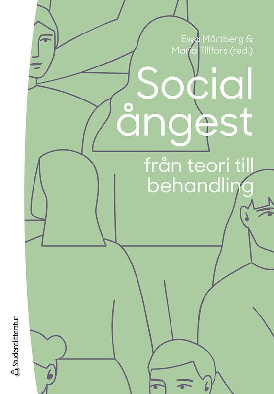 Ewa Mörtberg, Maria Tillfors, Gerhard Andersson, Per Carlbring, Lisa Ekselius, Tomas Furmark, Erik Hedman-Lagerlöf, Jens Högström, Johan Lundin Kleberg, Kristoffer Månsson, Martina Nordh, Eva Serlachius, Matilda Wurm, Nejra van Zalk - Social ångest från teori till behandling, Häftad