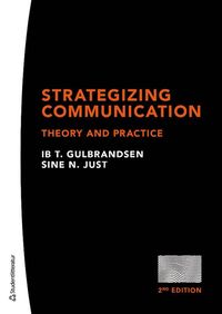 bokomslag Strategizing communication : theory and practice