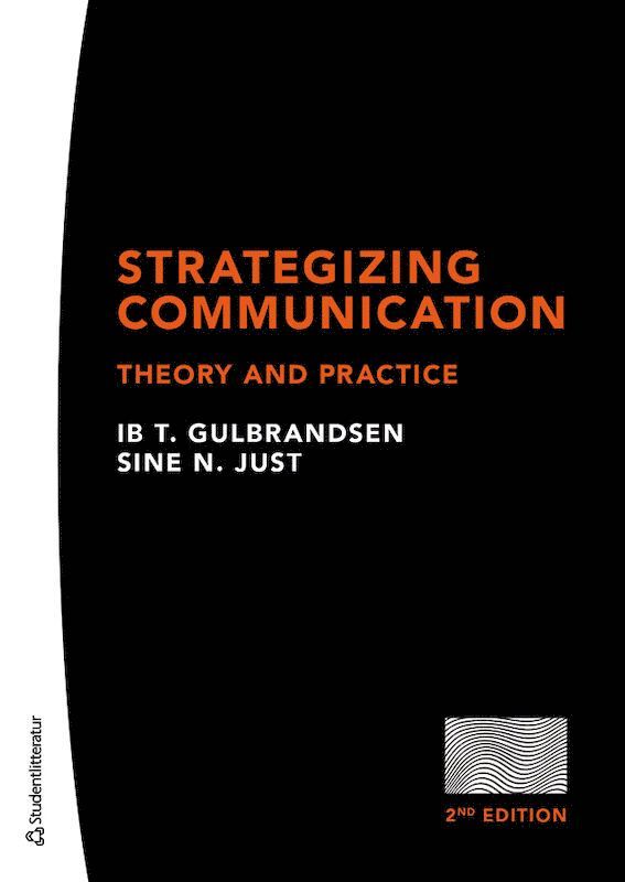 Strategizing communication : theory and practice 1