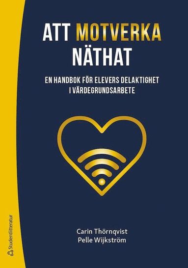 bokomslag Att motverka näthat : en handbok för elevers delaktighet i värdegrundsarbete
