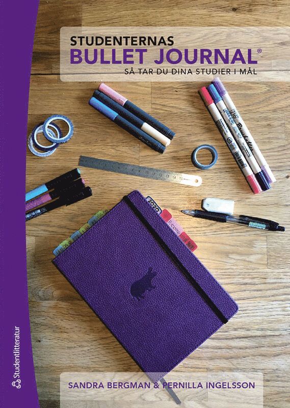 Sandra Bergman, Pernilla Ingelsson - Studenternas Bullet journal : så tar du dina studier i mål, Häftad