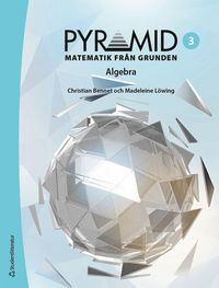 bokomslag Pyramid 3 - Digitalt + Tryckt - Matematik från grunden - Algebra