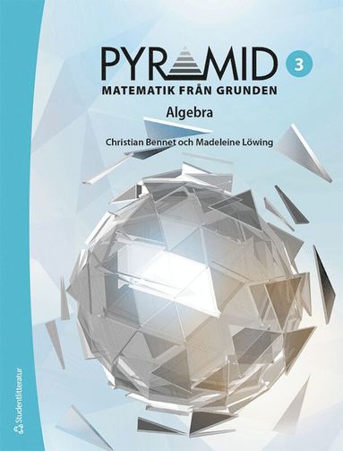 bokomslag Pyramid 3 - Digitalt + Tryckt - Matematik från grunden - Algebra