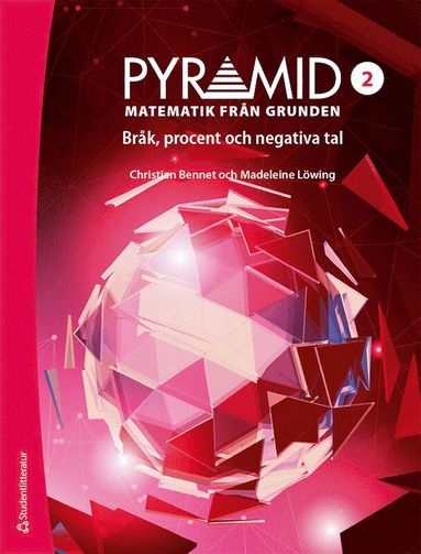 bokomslag Pyramid 2 - Digitalt + Tryckt - Matematik från grunden - Bråk, procent och negativa tal