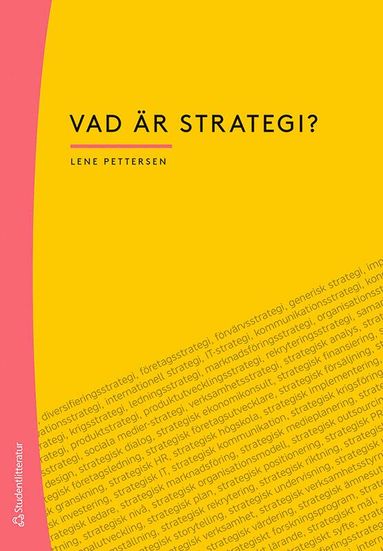 Lene Pettersen - Vad är strategi?, Häftad