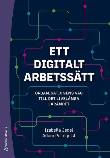 bokomslag Ett digitalt arbetssätt - Organisationens väg till det livslånga lärandet