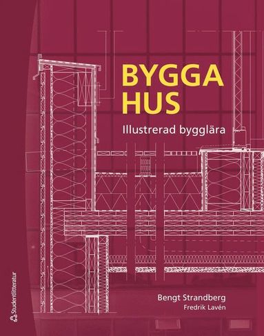 bokomslag Bygga hus : illustrerad bygglära