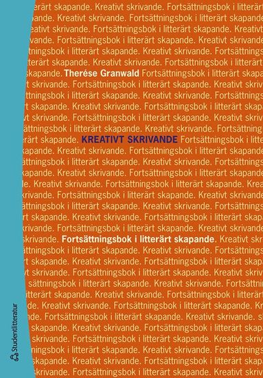 bokomslag Kreativt skrivande : fortsättningsbok i litterärt skapande