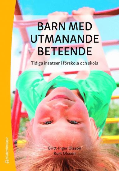 bokomslag Barn med utmanande beteende : tidiga insatser i förskola och skola