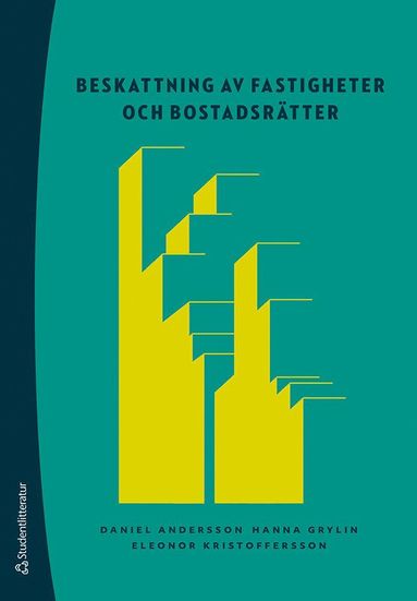 bokomslag Beskattning av fastigheter och bostadsrätter : inkomstskatt, mervärdesskatt, fastighetsskatter och punktskatter